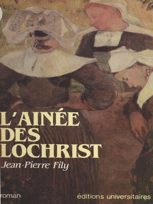 cover image of L'Aînée des Lochrist
